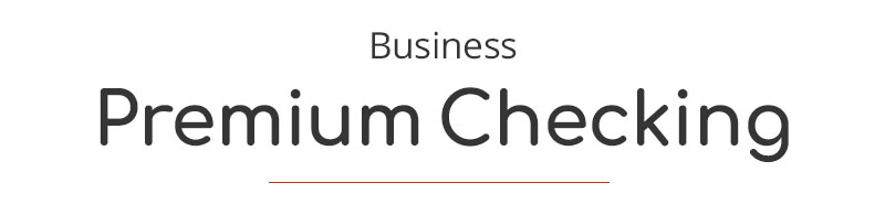 Business Premium Checking
